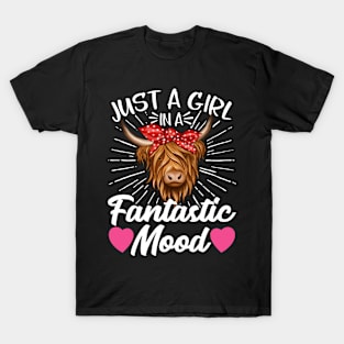 Highland Cow Highland Cattle Just A Girl In A Fantastic Mood T-Shirt